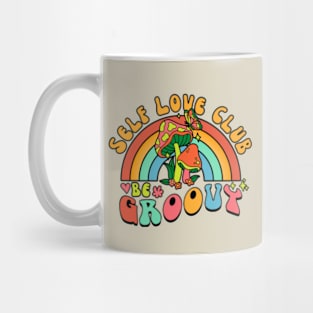 Self Love Club Be Groovy Mug